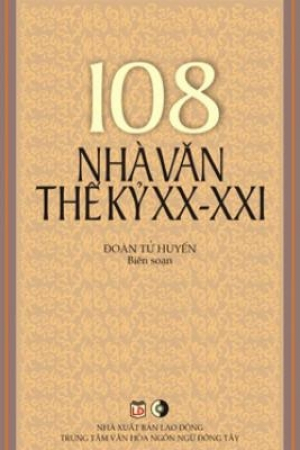 108 nhà văn thế kỷ XX - XXI