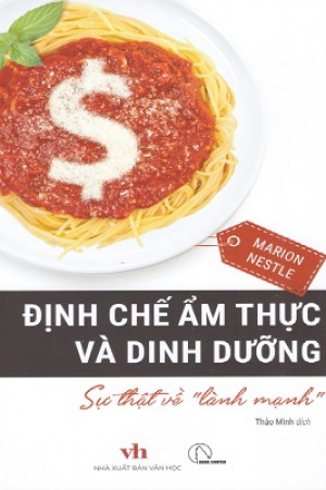 Định chế ẩm thực và dinh dưỡng - Sự thật về lành mạnh