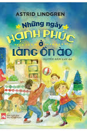 Những ngày hạnh phúc ở làng ồn ào