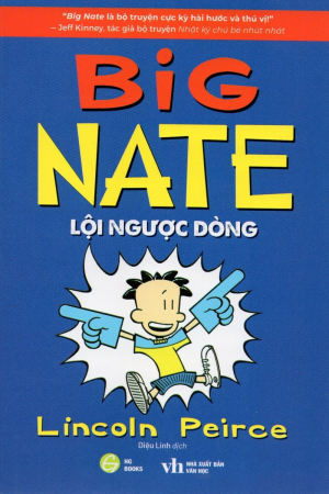 Big Nate - Lội Ngược Dòng