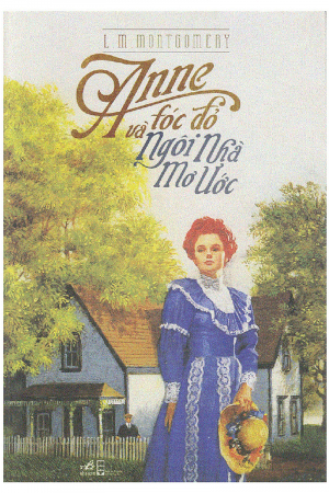 Tiểu thuyết - Anne tóc đỏ dưới Chái Nhà Xanh | Lazada.vn