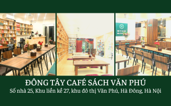 ĐÔNG TÂY CAFÉ SÁCH VĂN PHÚ