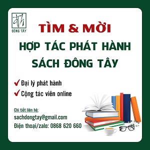🎯 TÌM VÀ MỜI HỢP TÁC PHÁT HÀNH SÁCH CÙNG ĐÔNG TÂY/SACA NGƯỜI ĐỌC