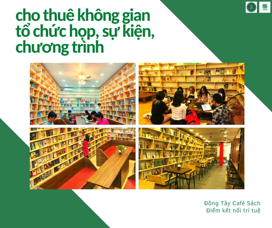 DỊCH VỤ CHO THUÊ KHÔNG GIAN CỦA ĐÔNG TÂY CAFÉ SÁCH