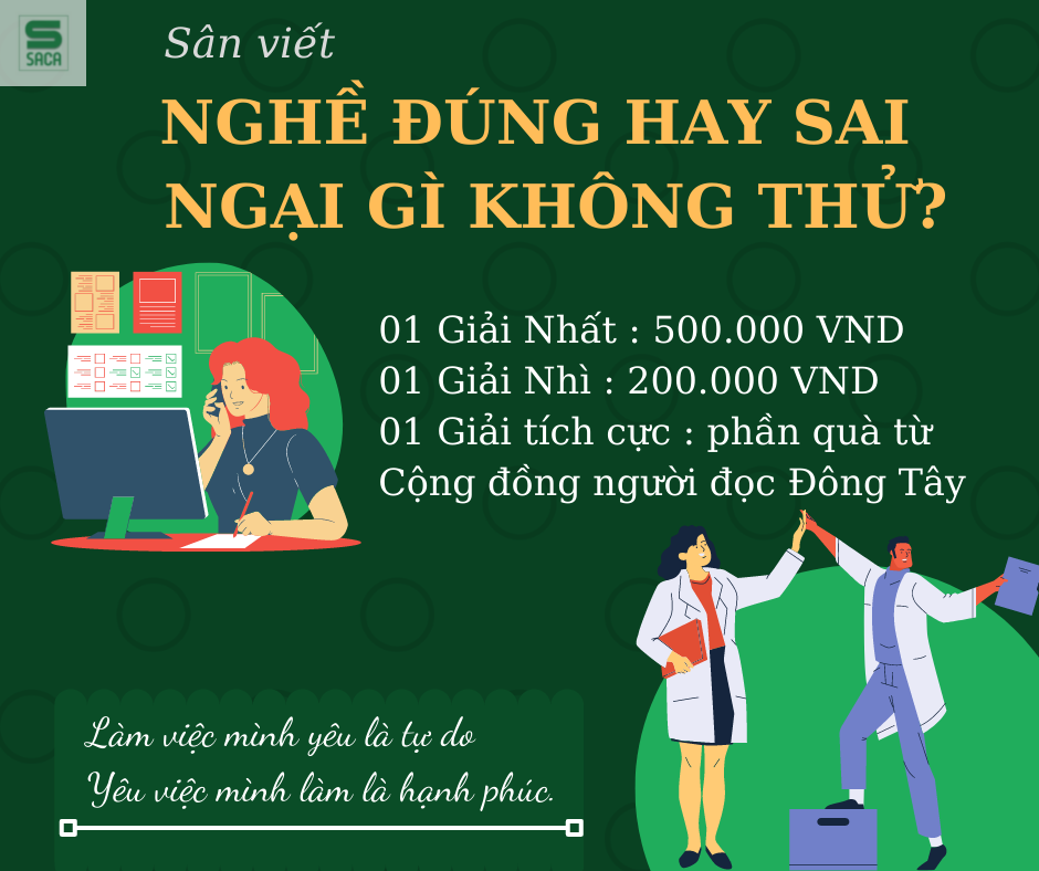 Sân viết: NGHỀ ĐÚNG HAY SAI - NGẠI GÌ KHÔNG THỬ?